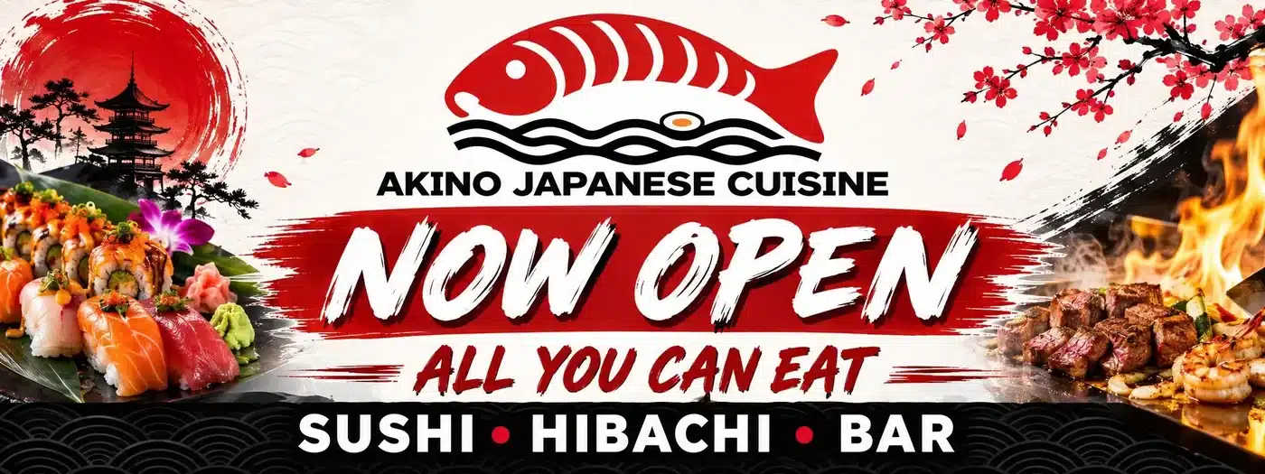Akino Japanese Cuisine Now Open banner advertising all-you-can-eat sushi, hibachi and bar in Orange Park
